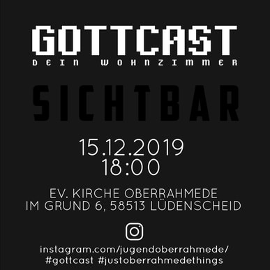 GOTTCAST.....Dein Wohnzimmer am 15.12. in Oberrahmede